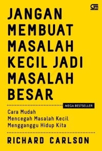 Image of Jangan Membuat Masalah Kecil Menjadi Masalah Besar