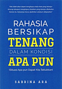 Image of Rahasia Bersikap Tenang dalam Kondisi Apapun